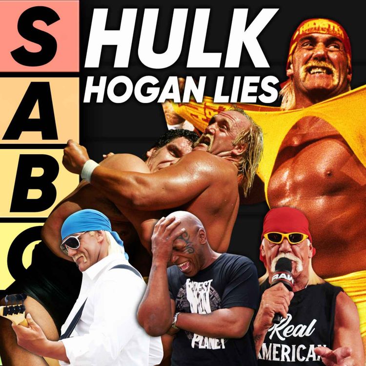 cover art for TIER LIST: Celebrating The Lies Of Hulk Hogan
