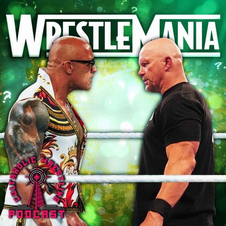 cover art for Cultaholic Wrestling Podcast 407 - Will WWE WrestleMania In Saudi Arabia Feel The Same?