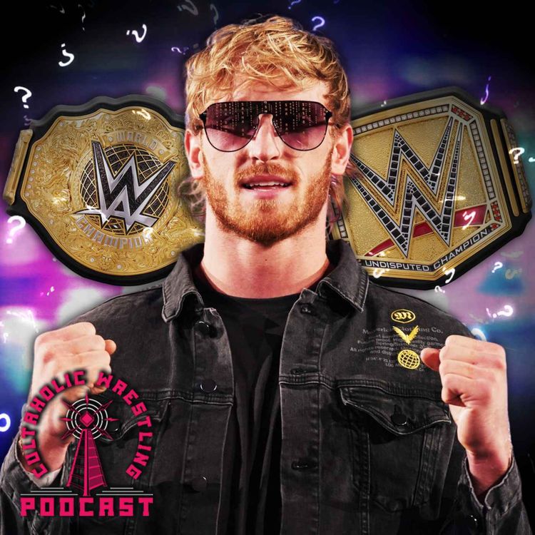 cover art for Should Logan Paul Become A WWE Champion? - Cultaholic Wrestling Podcast 415