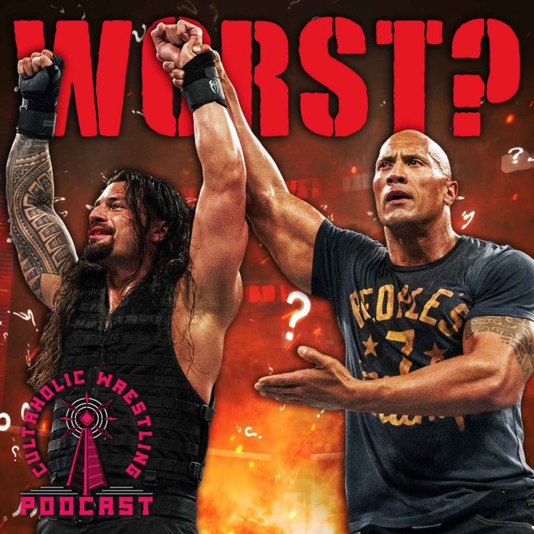 cover art for What Is The Worst Ever WWE Royal Rumble? - Cultaholic Wrestling Podcast 426