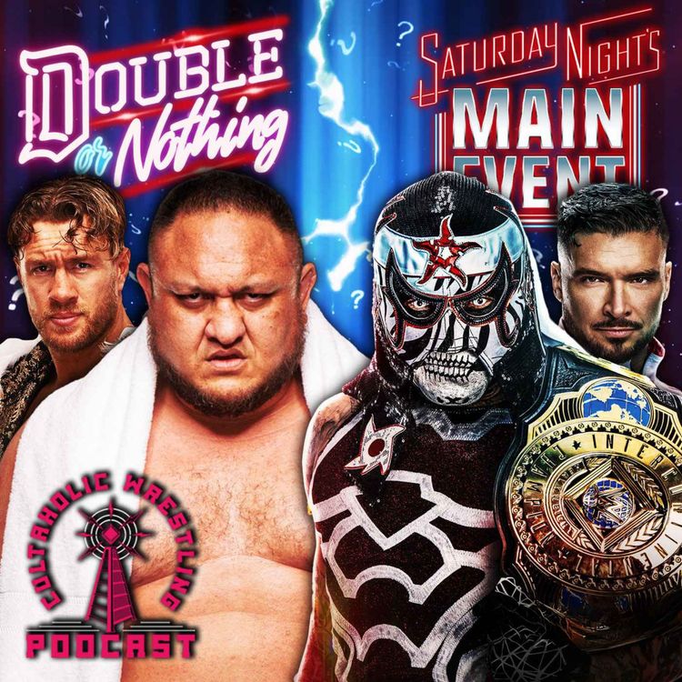 cover art for What Will Be The Best Match Of WWE SNME And AEW Double Or Nothing? - Cultaholic Wrestling Podcast 443