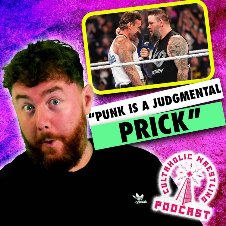 cover art for "CM Punk Is A Judgmental Prick!" - Cultaholic Wrestling Podcast 451