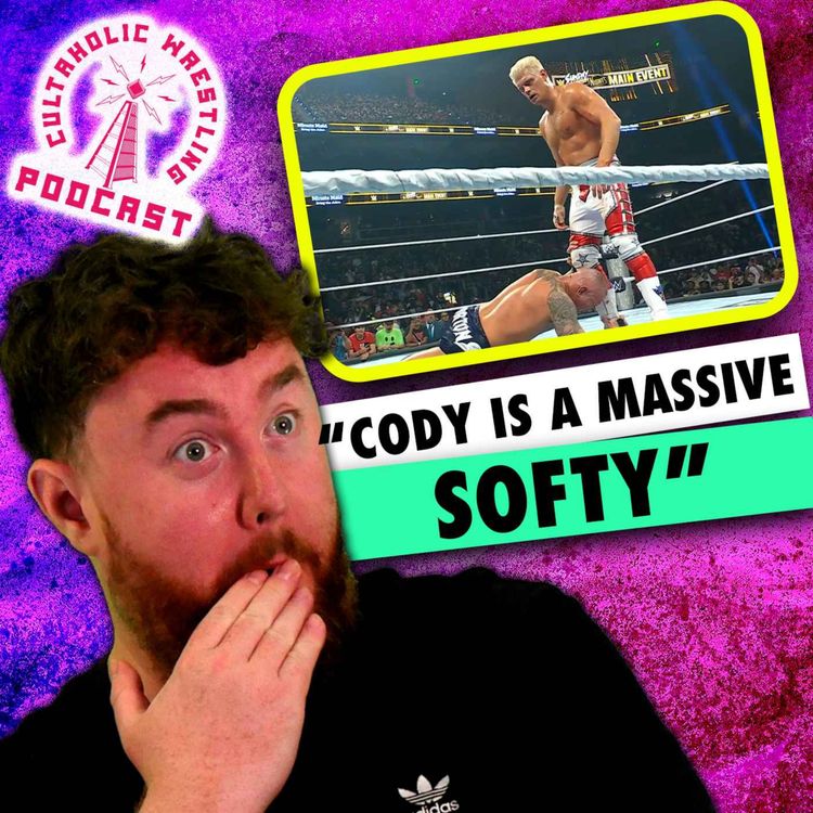 cover art for "Cody Rhodes Is A Massive Softy!" - Cultaholic Wrestling Podcast 455