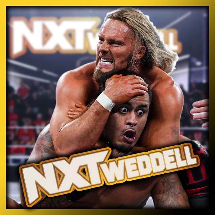 cover art for NXTweddell #9: NXT October 6, 2026 FULL Review - Birthright DE-HAND Zilla Fatu & End Legacy Media