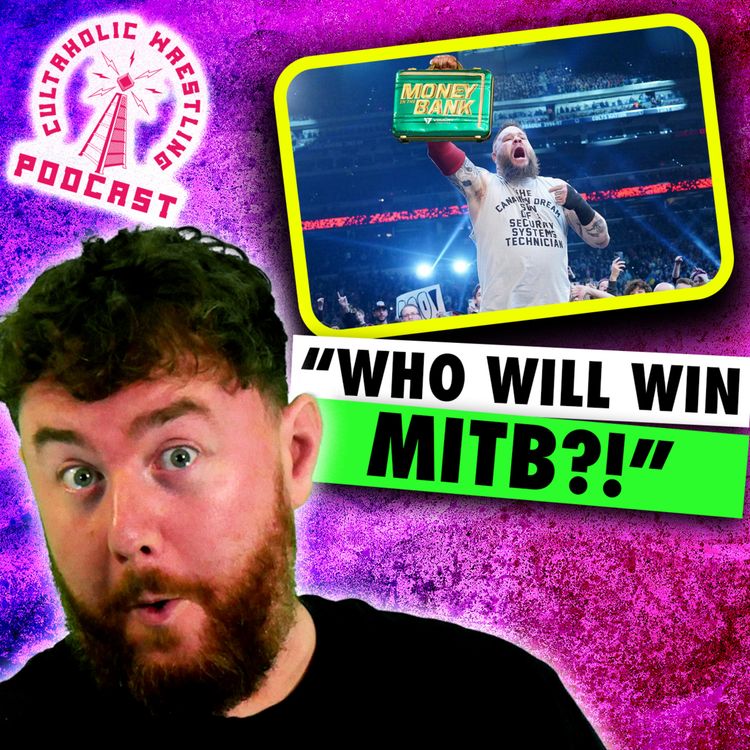 cover art for Who Will Win WWE Money In The Bank 2026? - Cultaholic Wrestling Podcast 460