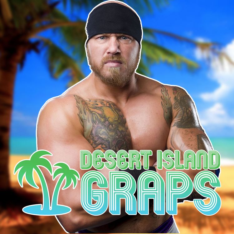 cover art for Luke Hawx (XPW, WildKat Sports, Hollywood Stuntman) | Desert Island Graps #89