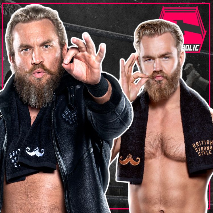 cover art for WWE NXTUK Stars Moustache Mountain, Trent Seven And Tyler Bate | CULTAHOLIC INTERVIEW