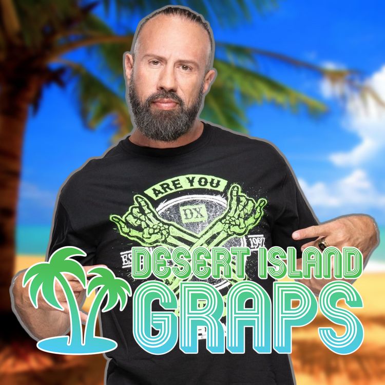 cover art for Sean "X-Pac" Waltman | Desert Island Graps #80