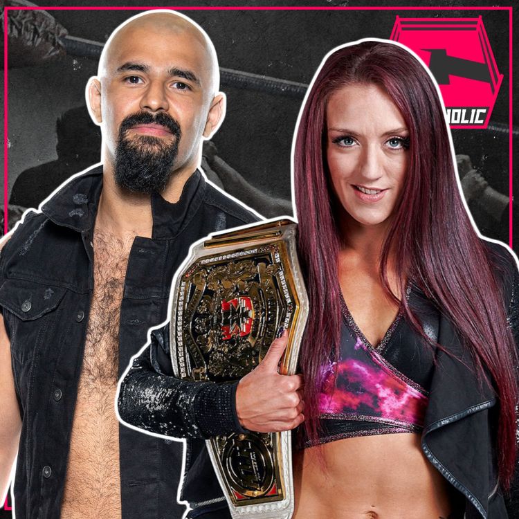 cover art for WWE NXTUK Stars Rampage Brown And Kay Lee Ray | CULTAHOLIC INTERVIEW