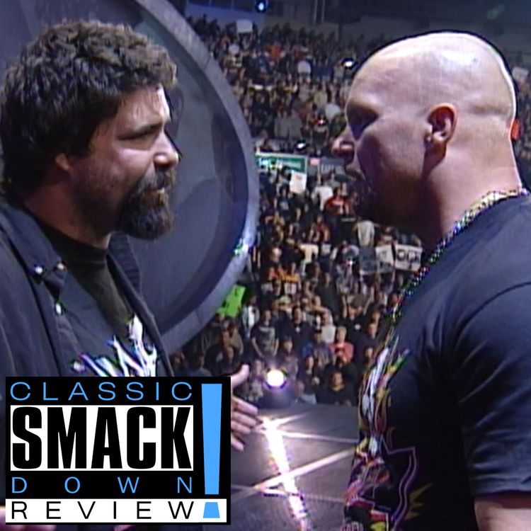 cover art for Classic WWE SmackDown Review #56 | Stone Cold Steve Austin Runs Wild, The Rock Teams With Triple H