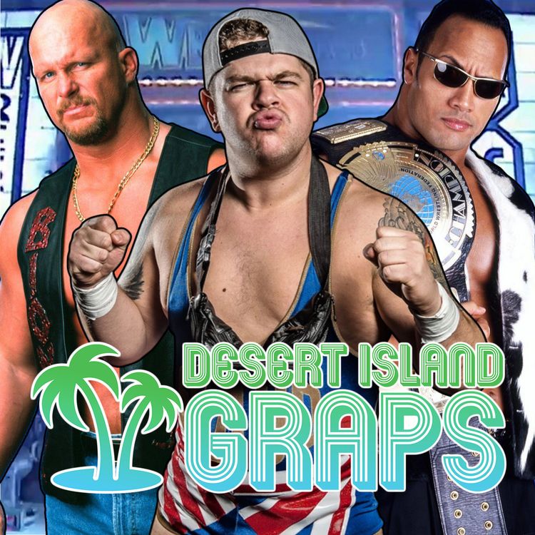 cover art for Watching WWE WrestleMania X-Seven with Grado | Desert Island Graps Revisited #1