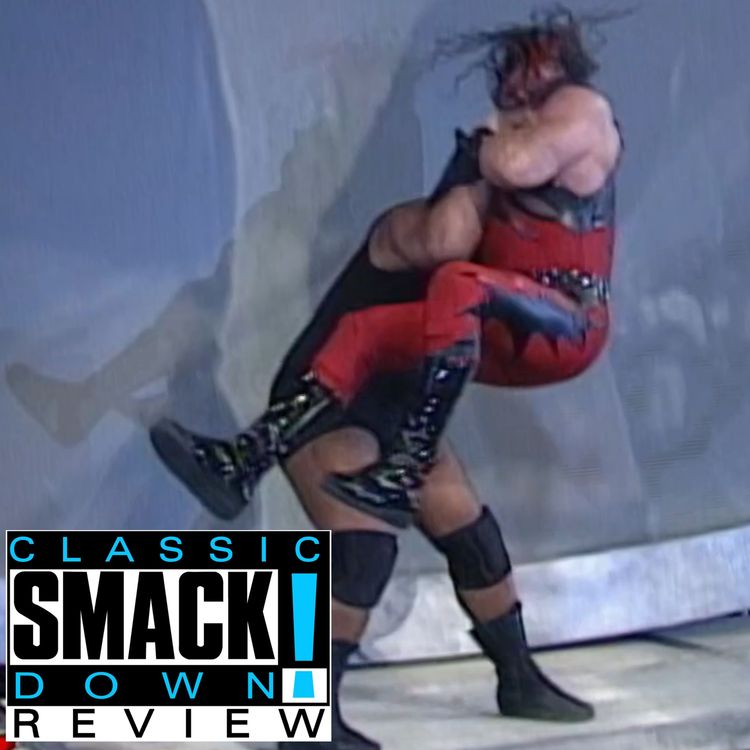 cover art for Classic Smackdown Review #47 | Triple H And Kurt Angle At Odds Over Stephanie McMahon, Kane Gets Obliterated By Big Show