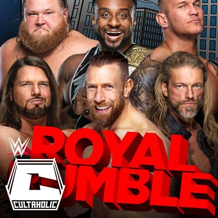 cover art for Cultaholic Wrestling Podcast #159: What Will Be The Best Match At WWE Royal Rumble 2021?