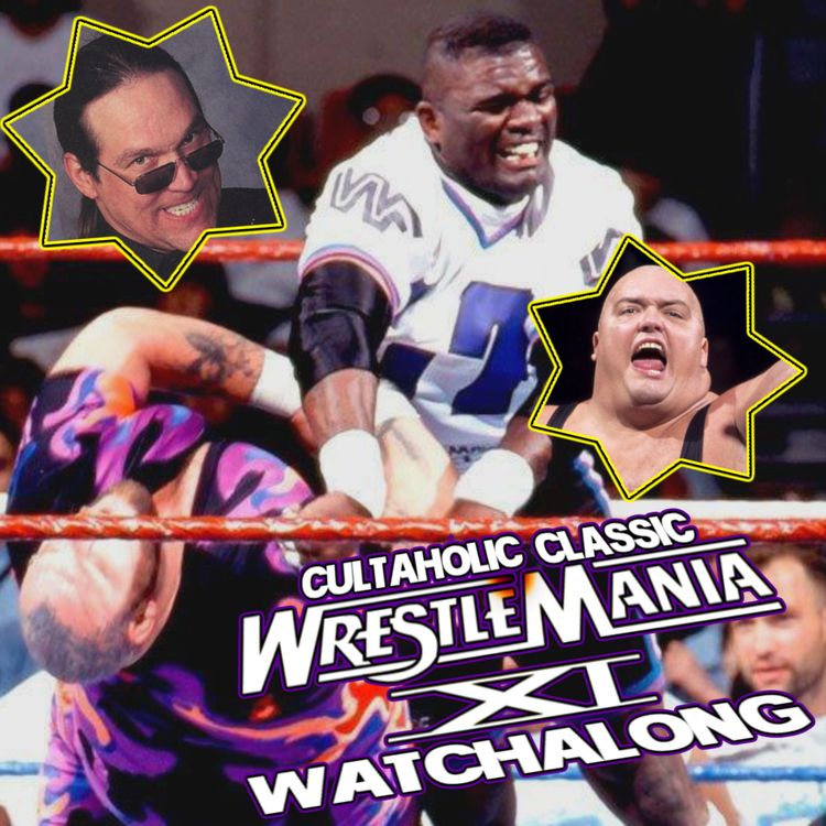 cover art for Classic WWF Wrestlemania XI Watchalong | Lawrence Taylor Vs Bam Bam Bigelow, Shawn Michaels Fights Diesel For The WWF Title