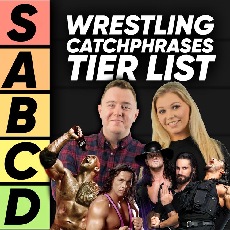 cover art for TIER LIST: Wrestling Catchphrases