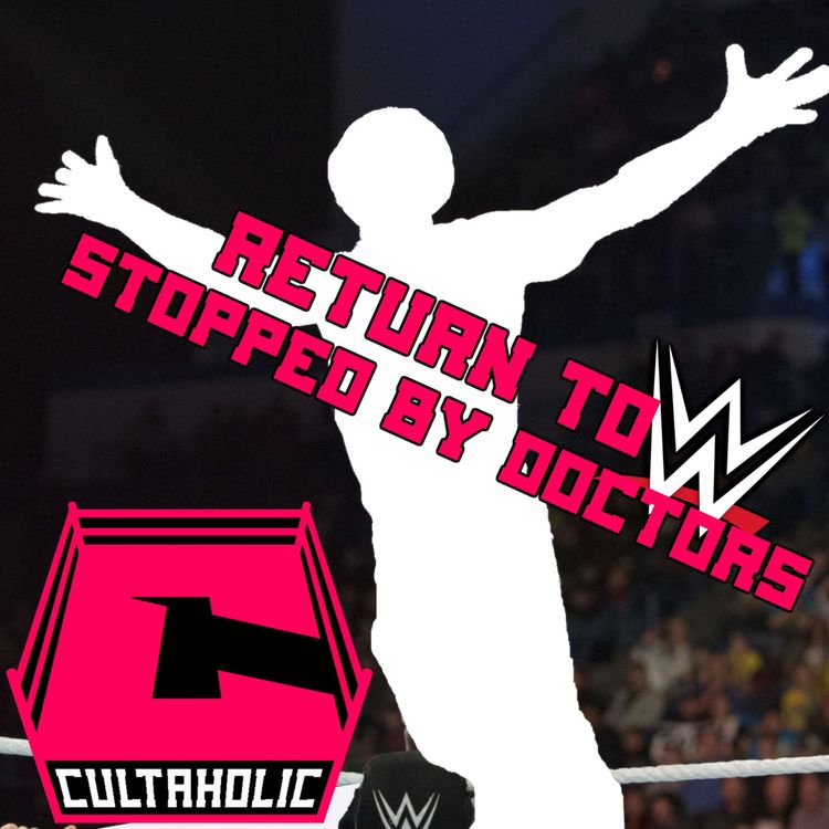 cover art for Retired WWE Superstar's Attempted Return Denied By Doctors, AEW All Or Nothing Notes | Cultaholic Wrestling News 22/05/2020