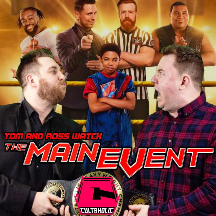 cover art for Tom And Ross Watch: The Main Event!
