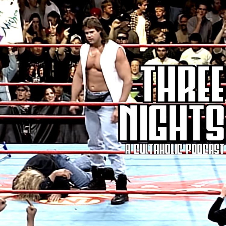 cover art for Night One | Three Nights: A Cultaholic Wrestling Podcast