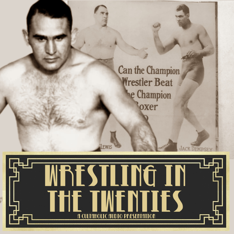 cover art for The Boxer And The Wrestler | Wrestling In The Twenties, Part 2