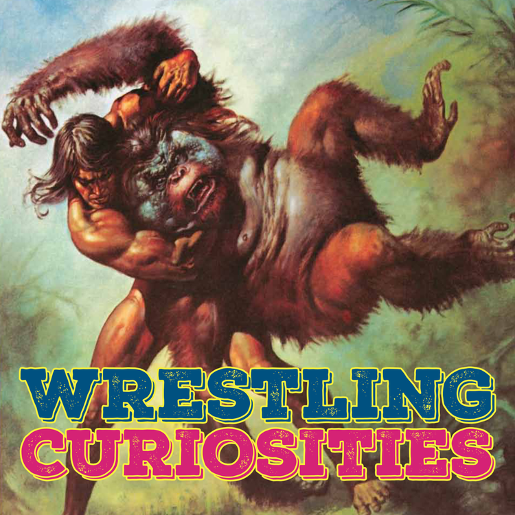 cover art for Tarzan The Wrestler And Other Short Tall Tales | Wrestling Curiosities Episode 14