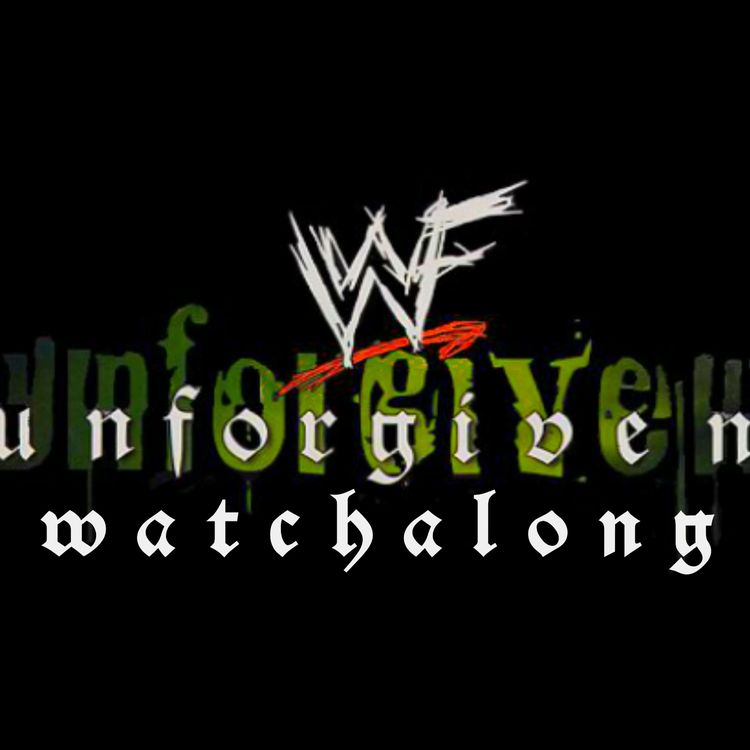 cover art for Cultaholic Classic Unforgiven 1999 Watchalong | September 26th 1999