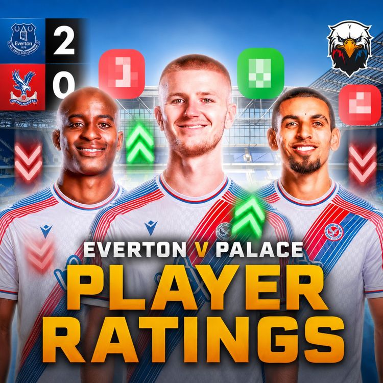 cover art for Player Ratings: Everton 2 - 0 Crystal Palace