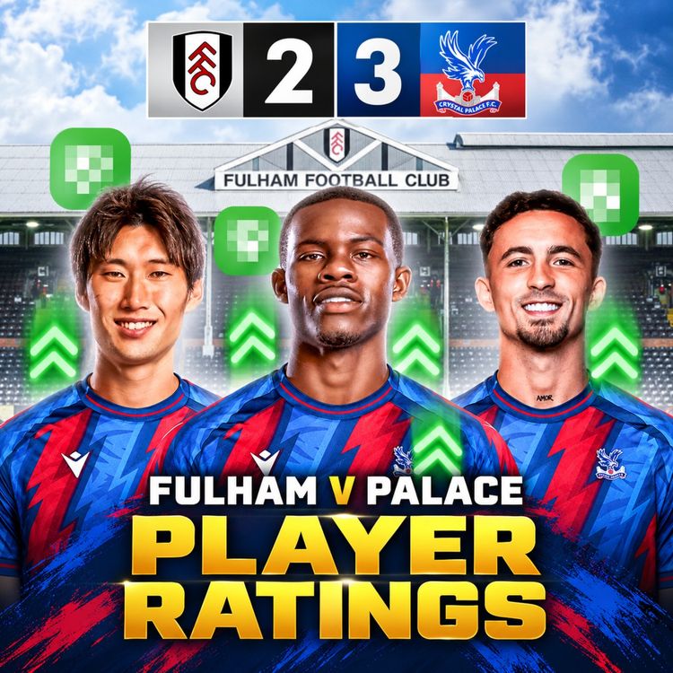 cover art for Player Ratings: Fulham 2 - 3 Crystal Palace