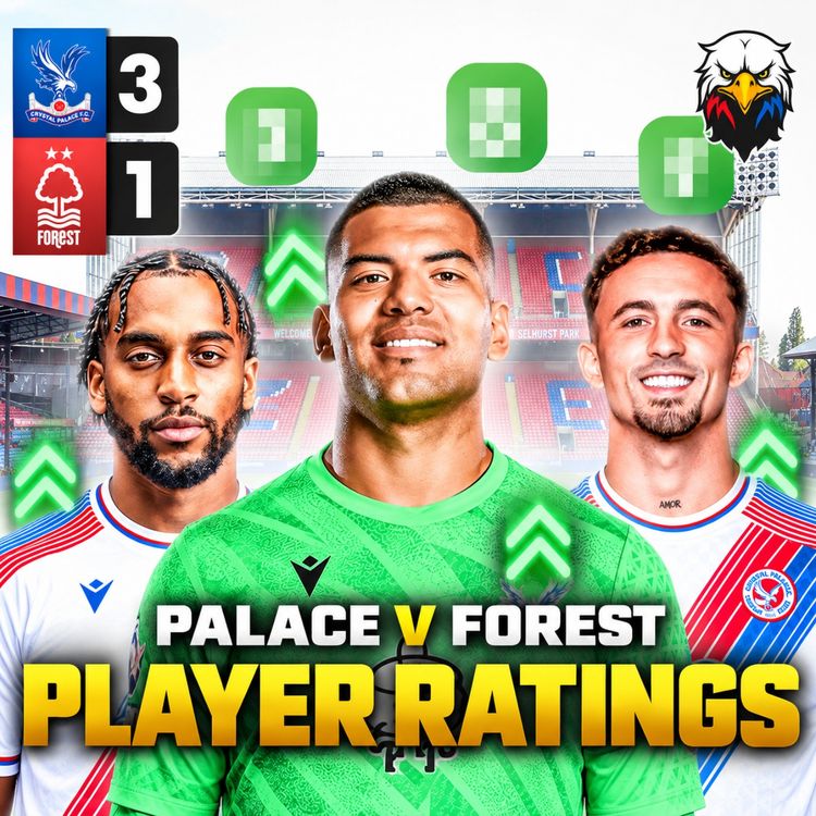 cover art for Player Ratings: Crystal Palace 3 - 1 Notts Forest