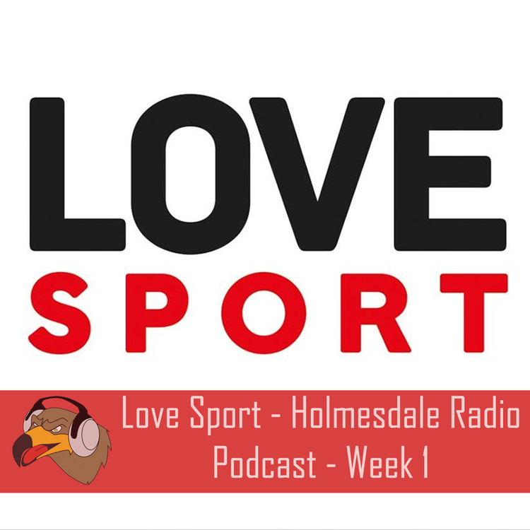 cover art for LOVESPORT - Holmesdale Radio Show (Week 1)