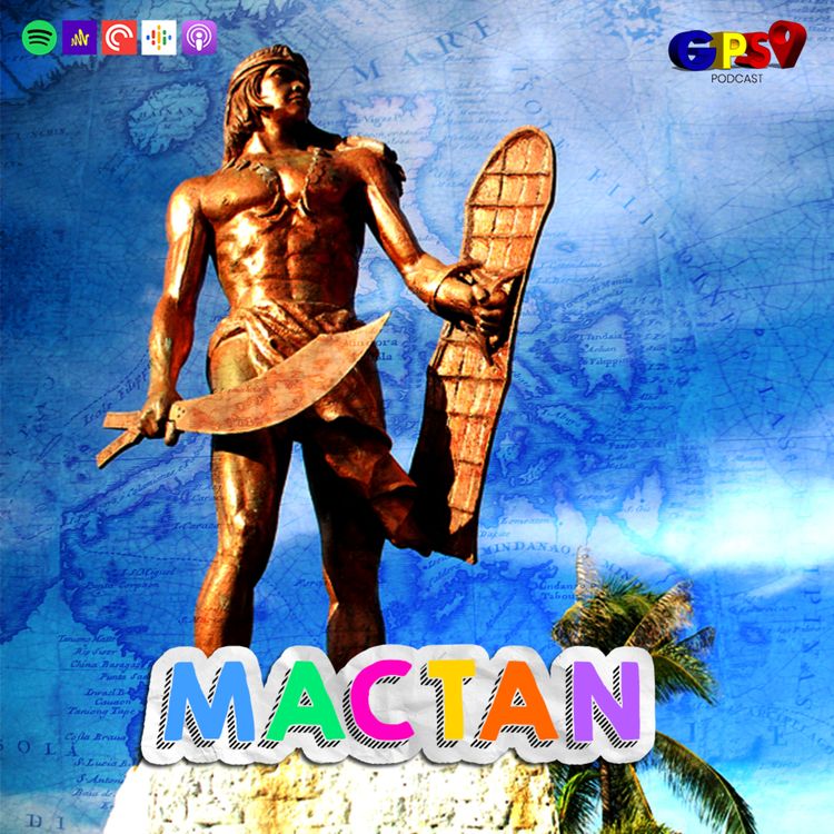 cover art for GPS Podcast | 500 Years of Discovery: Mactan