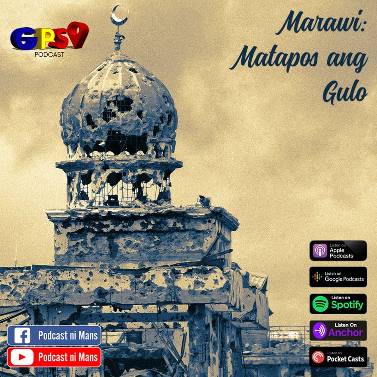 cover art for GPS Podcast | Marawi: Then and Now