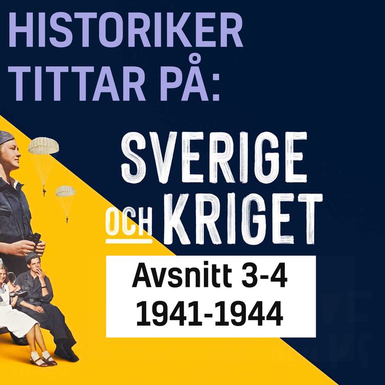 cover art for 2. Historiker tittar på "Sverige och kriget" 1941-1944
