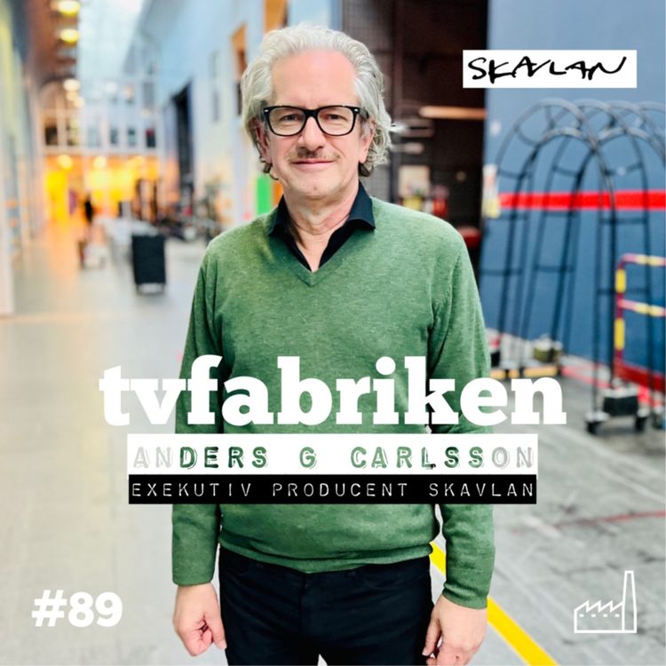 cover art for 89. Skavlan - Anders G Carlsson, exekutiv producent