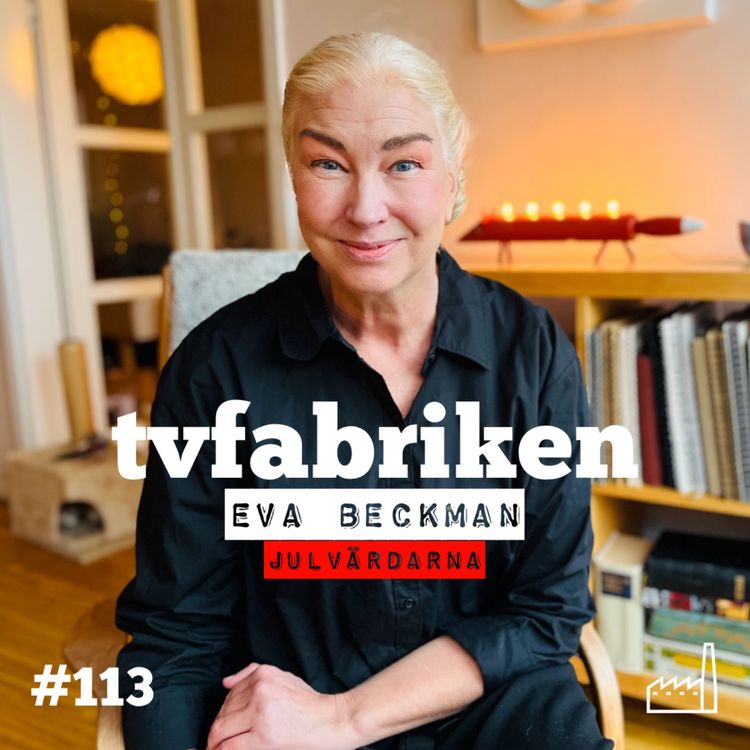 cover art for 113. Julvärdarna - Eva Beckman, programdirektör