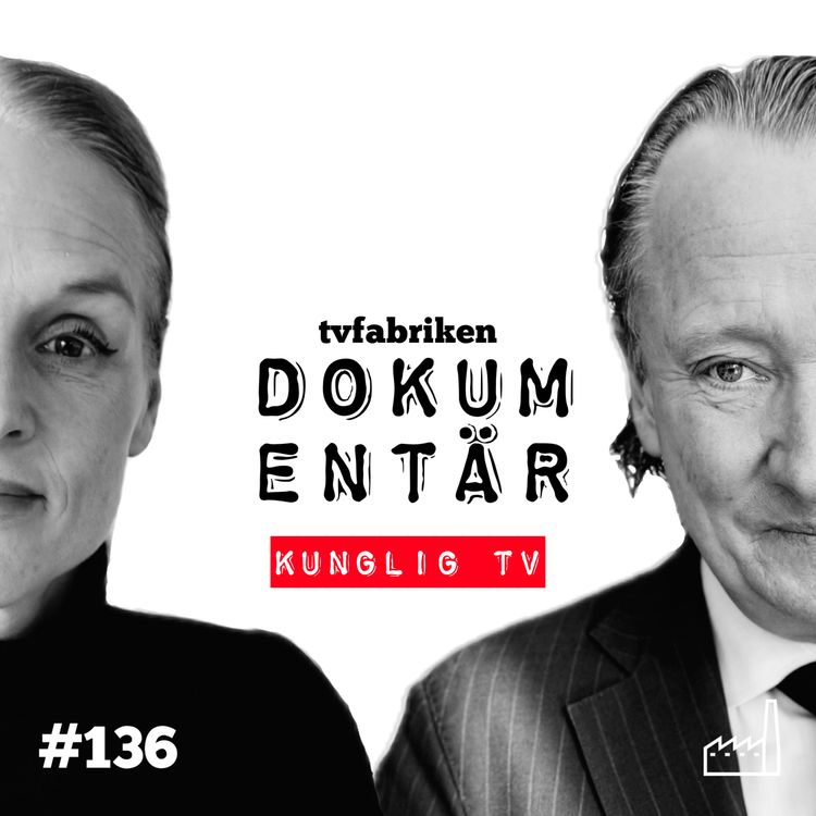 cover art for 136. DOKUMENTÄR: Kunglig tv