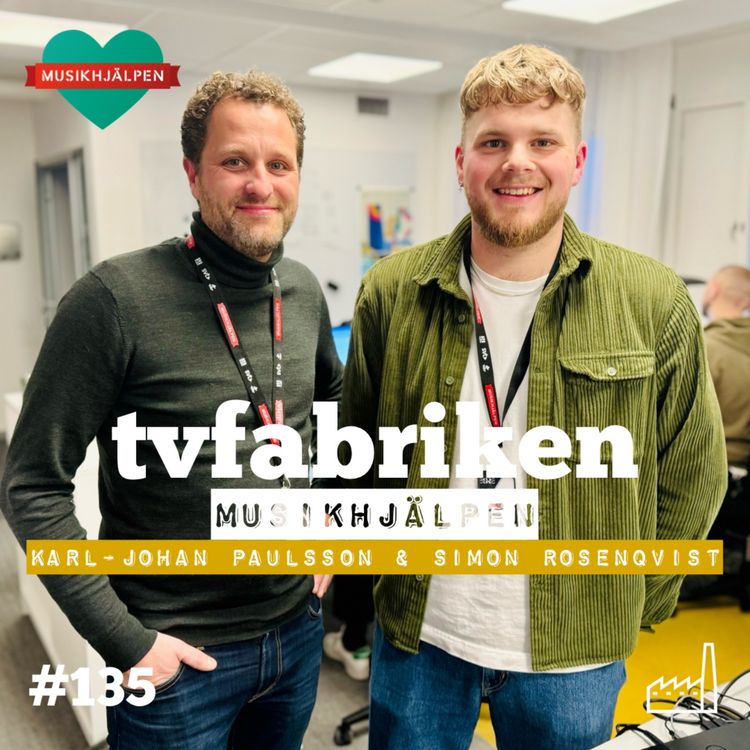 cover art for 135. Musikhjälpen - Simon Rosenqvist & Karl-Johan Paulsson