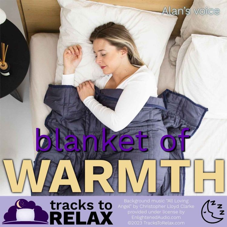 cover art for Blanket Of Warmth - Guided Sleep Meditation
