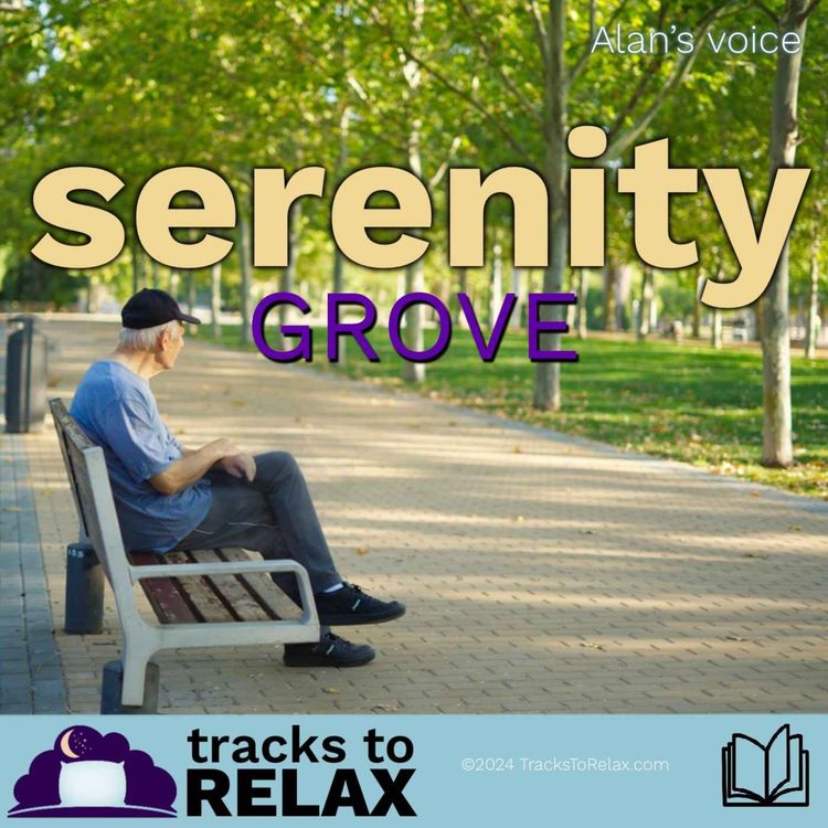 cover art for Serenity Grove - A boring bedtime story to help you sleep