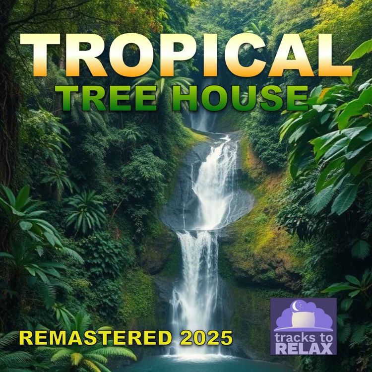 cover art for Tropical Treehouse Sleep Meditation (Remastered)