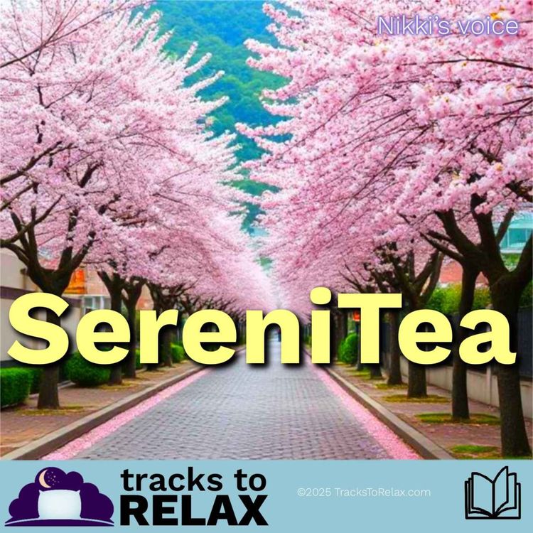 cover art for SereniTea - Relaxing Bedtime Story