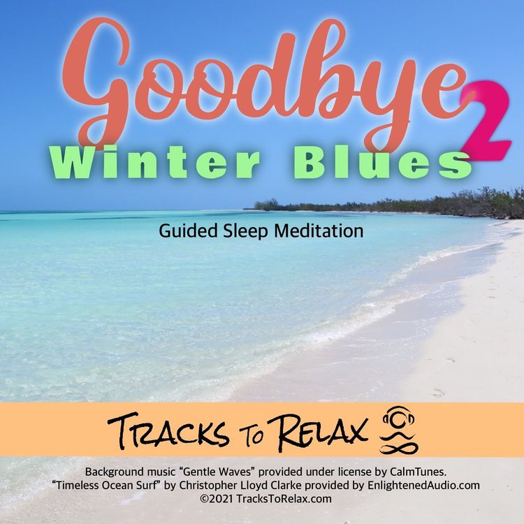 cover art for Goodbye Winter Blues 2 - Sleep Meditation