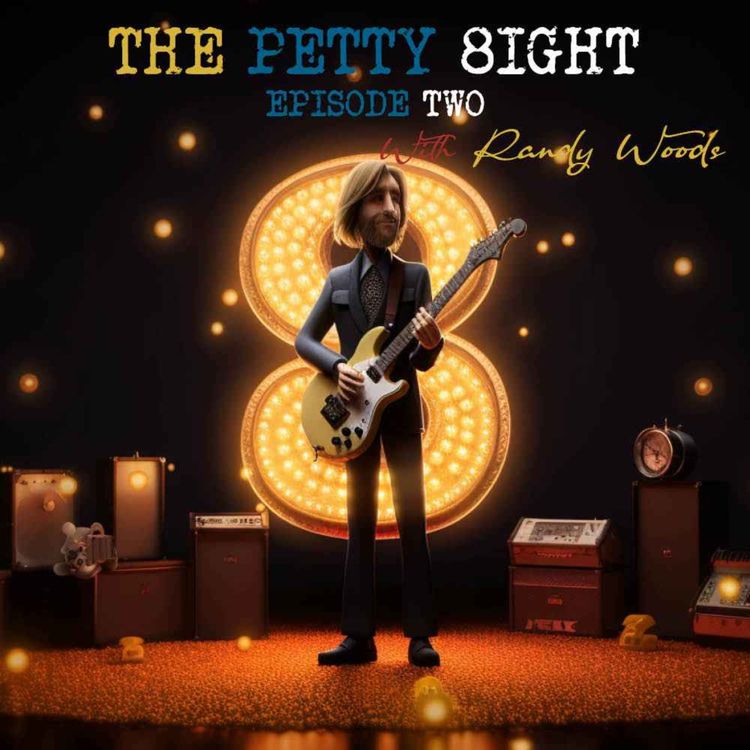 cover art for The Petty 8ight with Randy Woods