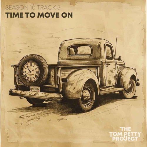 Time to Move On - The Tom Petty Project | Acast