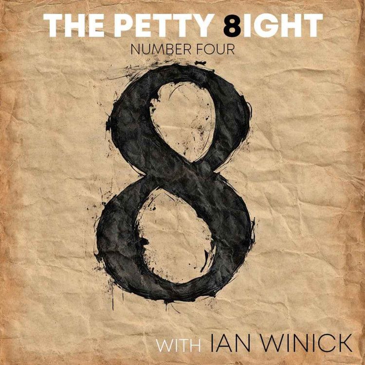 cover art for The Petty 8ight with Ian Winick