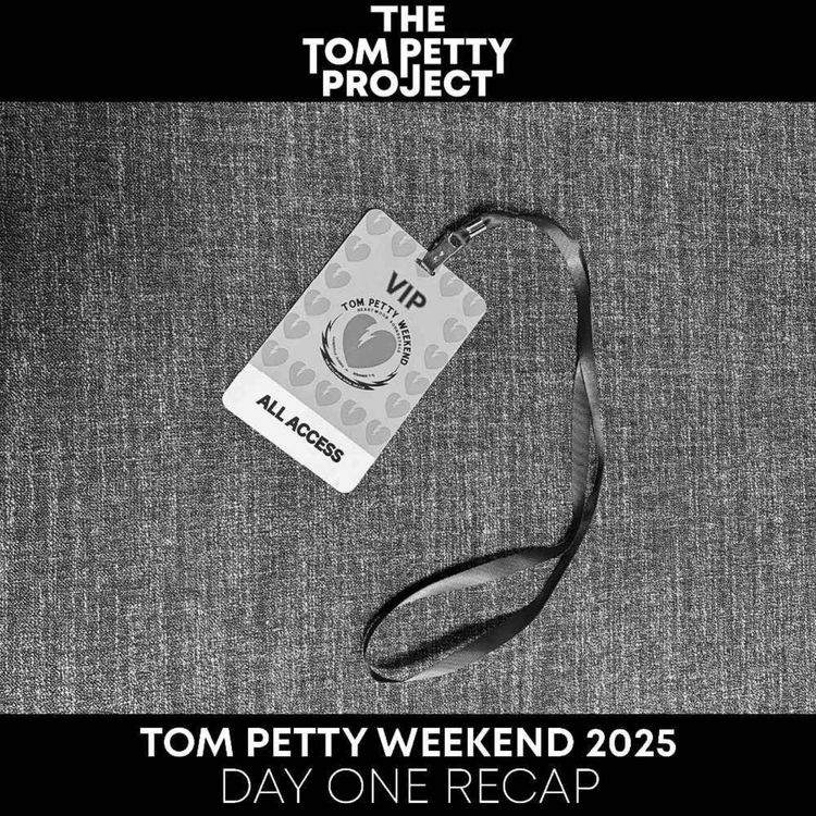 cover art for Tom Petty Weekend 2025 - Day One