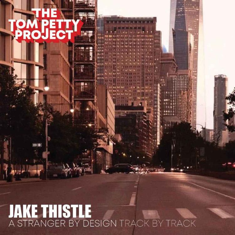 cover art for Jake Thistle - A Stranger by Design (Track by Track)