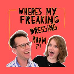 cover art for Where's My Freaking Dressing Room?!