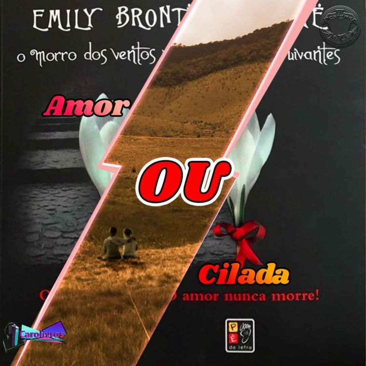 cover art for T2E1 - Morro dos Ventos Uivantes (parte 2) - 🌹🥀⛰️💨