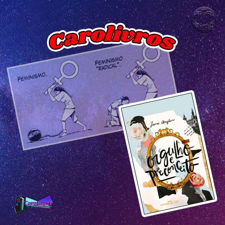 cover art for T3E4 - Orgulho e Preconceito (parte 2) - 🙅🏻♀️🙅♀️ 🙅🏾♀️