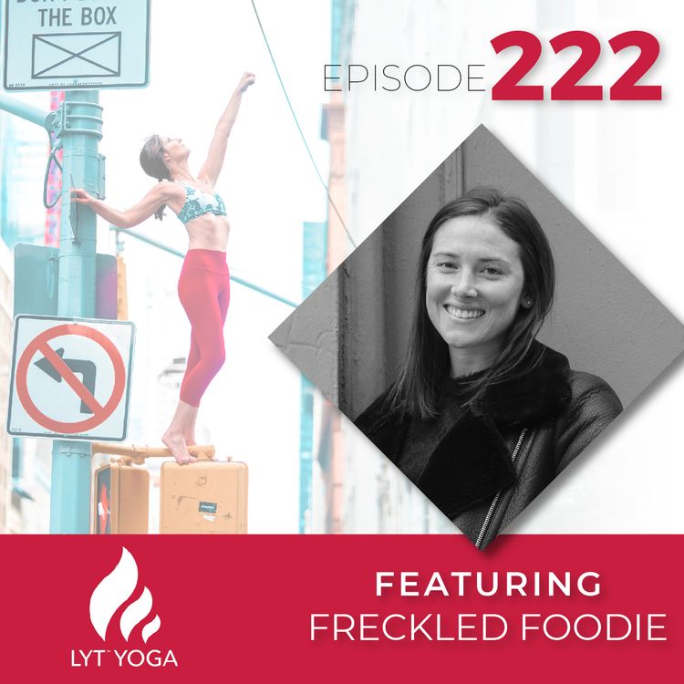 cover art for 222 | From Wall Street to Healthy Content Creator | with the Freckled Foodie
